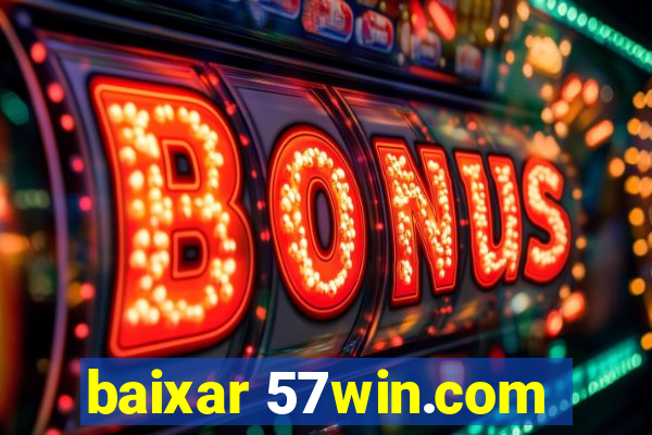 baixar 57win.com